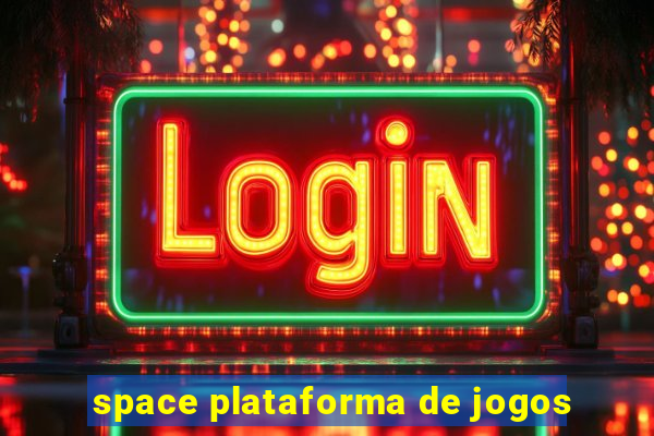 space plataforma de jogos